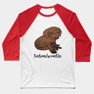 Chocolate Labradorable Baseball T-Shirt